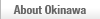 About Okinawa